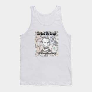 All Others Pay in Cash Lincoln Tank Top